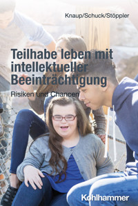 Teilhabe leben mit intellektueller Beeinträchtigung - Reinhilde Stöppler - E-Book