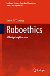 Roboethics - Spyros G. Tzafestas - E-Book