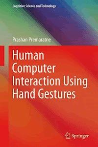Human Computer Interaction Using Hand Gestures - Prashan Premaratne - E-Book