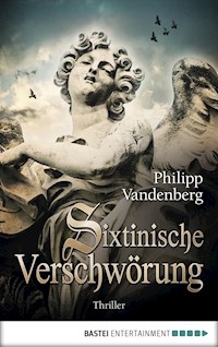 Sixtinische Verschwörung - Philipp Vandenberg - E-Book