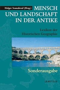 Mensch und Landschaft in der Antike -  - E-Book