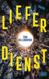 Lieferdienst - Tom Hillenbrand - E-Book