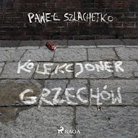 Kolekcjoner grzechów - Paweł Szlachetko - Hörbuch