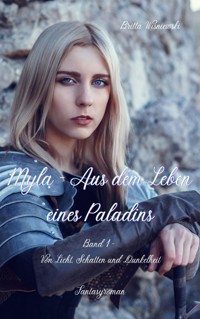 Myla - Aus dem Leben eines Paladins - Band 1 - Britta Wisniewski - E-Book