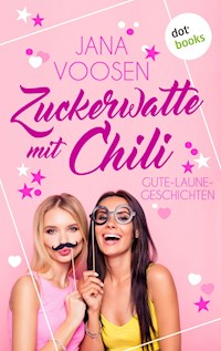 Zuckerwatte mit Chili - Jana Voosen - E-Book