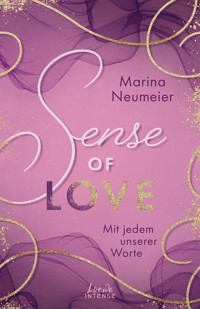 Sense of Love - Mit jedem unserer Worte (Love-Trilogie, Band 3) - Marina Neumeier - E-Book