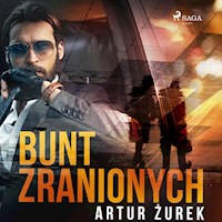 Bunt zranionych - Artur Żurek - Hörbuch