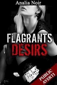 Flagrants désirs (Tome 2) - Analia Noir - E-Book