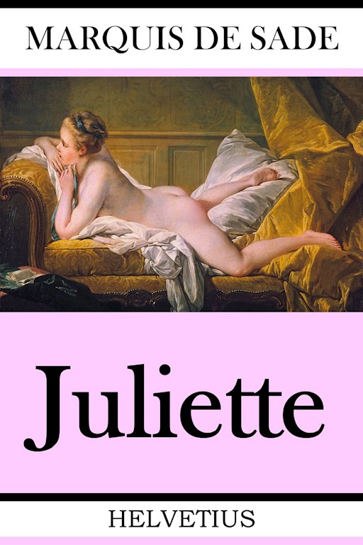 Klassiker der Erotik 16: Juliette oder Die Vorliebe des Lasters (German Edition)