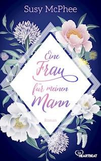 Eine Frau für meinen Mann - Susy McPhee - E-Book