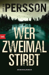 Wer zweimal stirbt - Leif GW Persson - E-Book