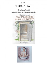 Das Plumpsklo meines Großvaters 1949-1957 - Friedrich Oswald - E-Book