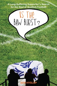Is the Baw Burst? - Iain Hyslop - E-Book