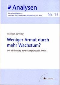 Weniger Armut durch mehr Wachstum? - Christoph Schröder - E-Book