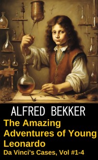 The Amazing Adventures of Young Leonardo - Alfred Bekker - E-Book