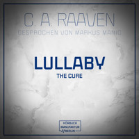 Lullaby (ungekürzt) - C. A. Raaven - Hörbuch