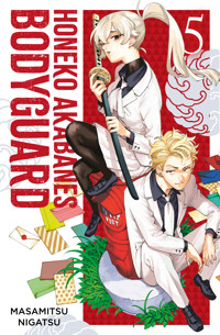 Honeko Akabanes Bodyguard, Band 5 - Masamitsu Nigatsu - E-Book