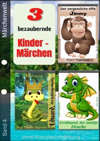 3 bezaubernde Kindermärchen: Band 4 - Albert Christian Angermeier - E-Book
