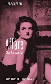 Affäre - Claudia Wessel - E-Book