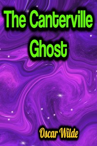 The Canterville Ghost - Oscar Wilde - E-Book