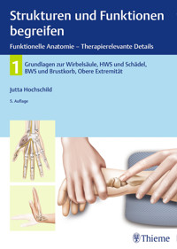 Strukturen und Funktionen begreifen, Funktionelle Anatomie - Jutta Hochschild - E-Book