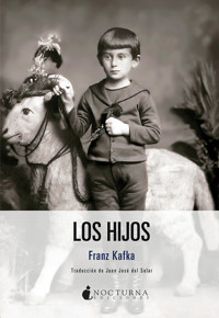Los hijos - Franz  kafka - E-Book