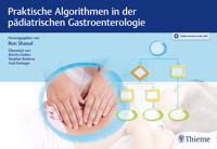Praktische Algorithmen in der pädiatrischen Gastroenterologie - - E-Book