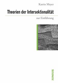 Theorien der Intersektionalität zur Einführung - Katrin Meyer - E-Book