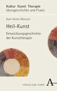Heil-Kunst - Karl-Heinz Menzen - E-Book