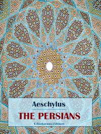 The Persians - Aeschylus - E-Book