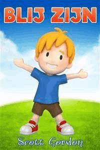 Blij Zijn - Scott Gordon - E-Book