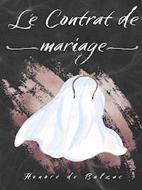 Le Contrat de mariage - Honoré de Balzac - E-Book