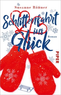 Schlittenfahrt ins Glück - Susanne Rößner - E-Book