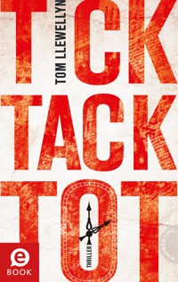 Tick Tack Tot - Tom Llewellyn - E-Book