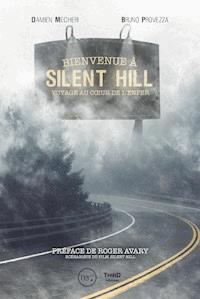 Bienvenue à Silent Hill - Damien Mecheri - E-Book