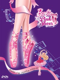Barbie y las zapatillas mágicas - Mattel - E-Book