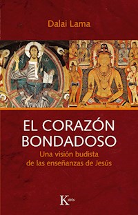 El corazón bondadoso - Dalai Lama - E-Book