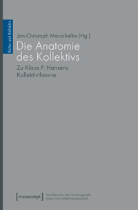 Die Anatomie des Kollektivs -  - kostenlos E-Book