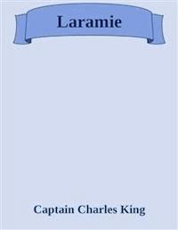 Laramie - Charles King - E-Book