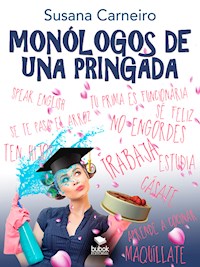 Monólogos de una pringada - Susana Carneiro - E-Book