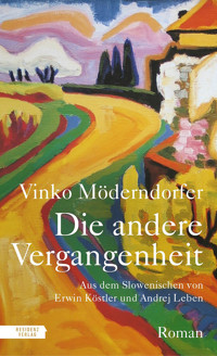 Die andere Vergangenheit - Vinko Möderndorfer - E-Book