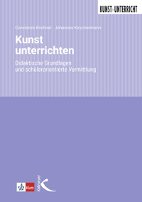 Kunst unterrichten - Constanze Kirchner - E-Book