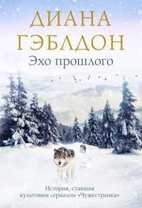 Эхо прошлого - Диана Гэблдон - E-Book