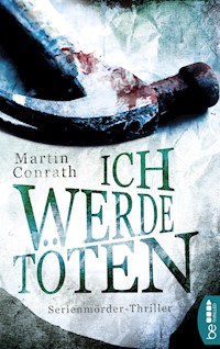 Ich werde töten - Martin Conrath - E-Book