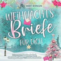 Weihnachtsbriefe für dich (ungekürzt) - Marit Bernson - Hörbuch