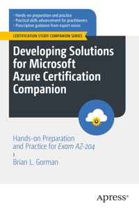 Developing Solutions for Microsoft Azure Certification Companion - Brian L. Gorman - E-Book