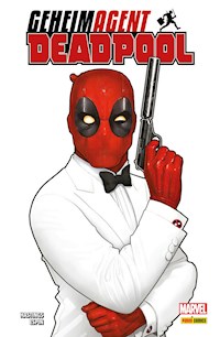 Geheimagent Deadpool - Christopher Hastings - E-Book