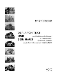 Der Architekt und sein Haus - Brigitte Reuter - E-Book