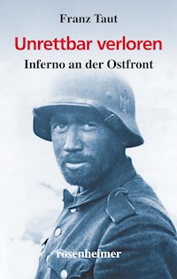 Unrettbar verloren - Franz Taut - E-Book