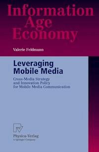 Leveraging Mobile Media - Valerie Feldmann - E-Book